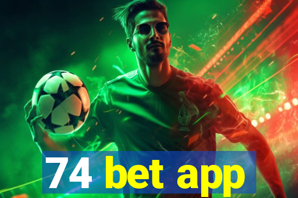 74 bet app